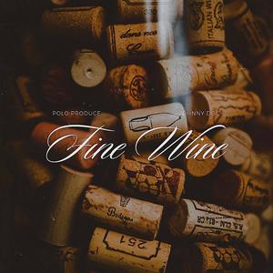 Fine Wine (feat. Polo Produce) [Explicit]