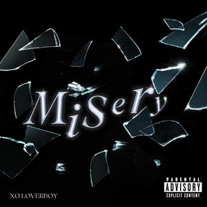 Misery (Explicit)