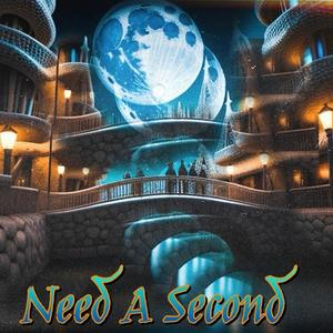 Need A Second (Explicit)