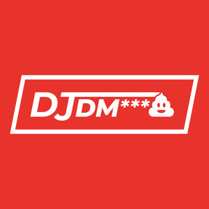 DJ di M**** (Explicit)