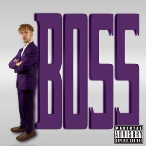 Boss (Explicit)