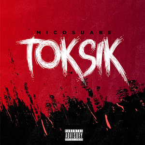 Toksik (Explicit)