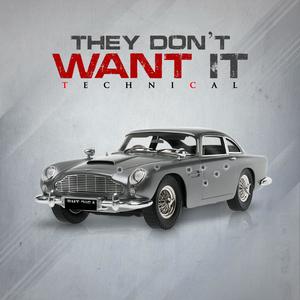 They Don't Want It (Radio Edit)