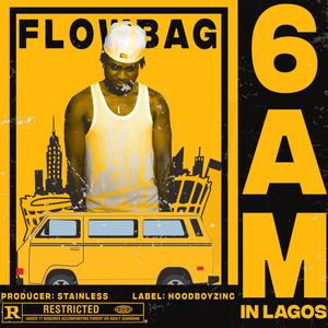 6am in Lagos (Explicit)