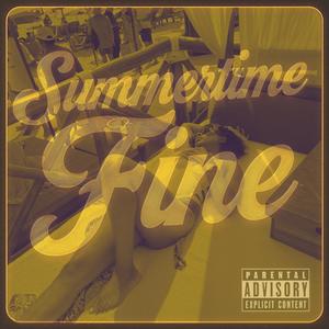 Summertime Fine (feat. P.I.C.) (Explicit)