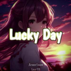 Lucky Day (Explicit)