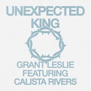 Unexpected King (feat. Calista Rivers)