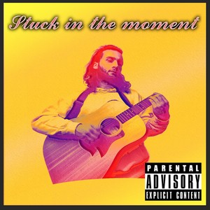 Stuck in the Moment (Explicit)