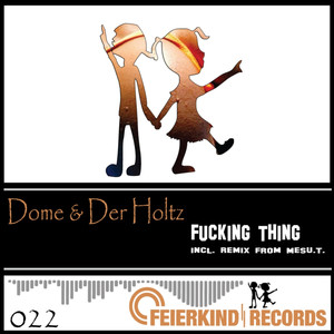 Fucking Thing (Explicit)