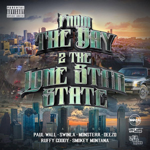 The Bay 2 the Lone Star State (feat. Monsterr, Deezo, Ruffy Goddy & Smokey Montana) [Explicit]