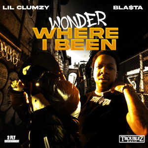 Wonder Where I Been (Explicit)