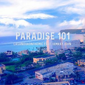 Paradise 101 (feat. Iamrayjohn) (Explicit)