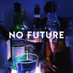 No Future (Remastered 2024) [Explicit]