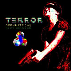 TERROR (feat. RioTheRager) (Explicit)