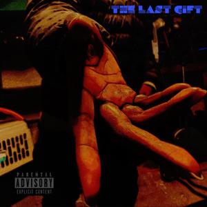 THE LAST GIFT. (Explicit)