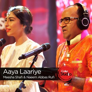 Aaya Laariye (Coke Studio Season 9)