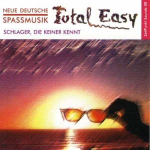 Total Easy - Neue Deutsche Spassmusik