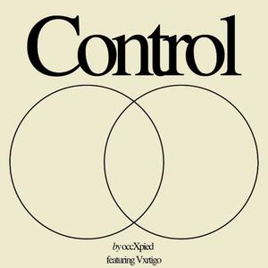 Control (feat. Vxrtigo) (Explicit)