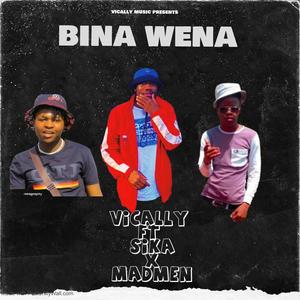 Bina wena (feat. Sika & madmen)