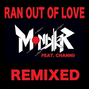 Ran Out of Love (Mischief Remix)