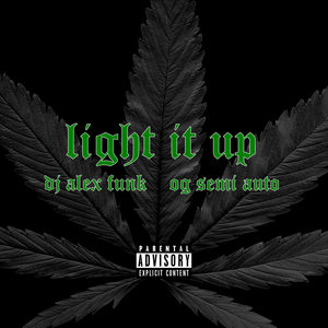 Light It Up (Explicit)
