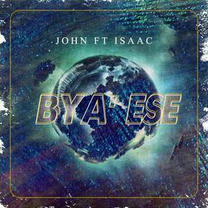 Bya' Ese (feat. Isaac)