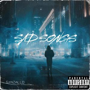 Sad Songs (feat. Luck) [Explicit]