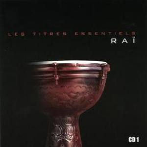 Les titres essentiels du rai, Vol 1 of 2