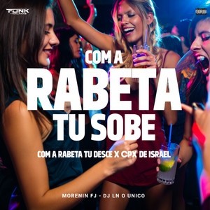 Com a Rabeta Tu Sobe Com a Rabeta Tu Desce X Cpx de Israel (Explicit)