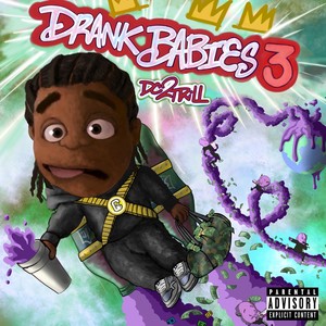 Drank Babies 3 (Explicit)