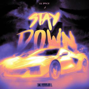 Stay Down (Explicit)