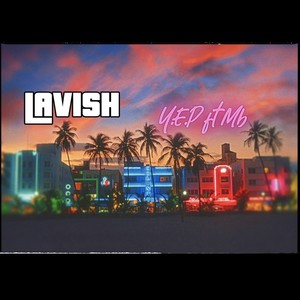 LAVISH (feat. Money B) [Explicit]