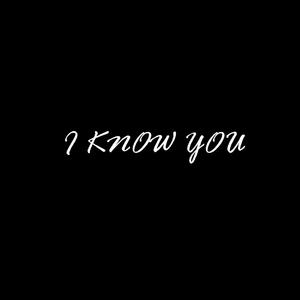 I Know You (feat. GoddessXXX) [Explicit]