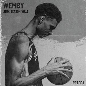 WEMBY (JERK SEASON VOL.1) [Explicit]