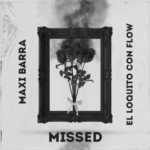 Missed (feat. Maxi Barra)