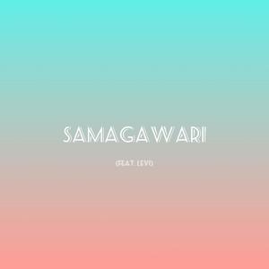 Samagawari (feat. Levi)