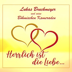 Herrlich ist die Liebe...