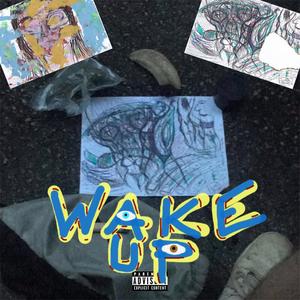 Wake Up (feat. KID Acid) (Explicit)