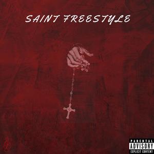 Saint Freestyle (Explicit)