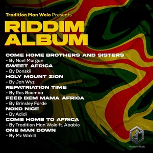 Tradition Man Wolo Presents: Come Home to Africa