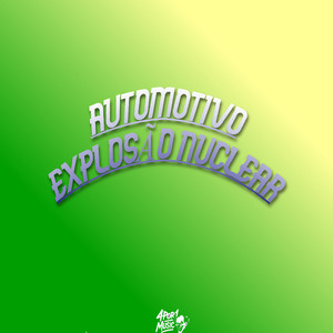 Automotivo Explosão Nuclear (Explicit)