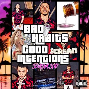 Bad Habits, Good Intentions, Vol. 1 (Explicit)