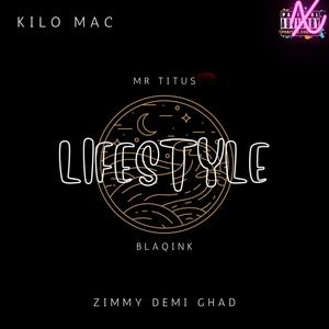 Lifestyle (feat. Kilo Mac, Mr Titus & Blaqink) [Explicit]