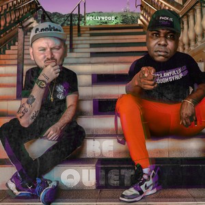 Be Quiet (Explicit)