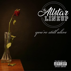 You’re Still Alive (Explicit)