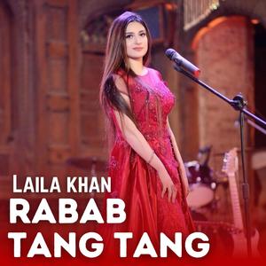 Rabab Tang Tang (feat. Laila Khan)