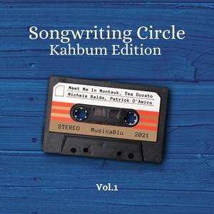 Songwriting Circle Kahbum Edition, Vol. 1