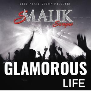 Glamorous Life (Explicit)