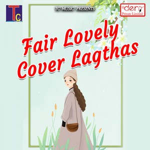 Fair Lovely Cover Lagathas