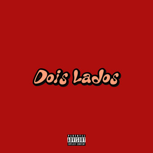 Dois Lados (Explicit)